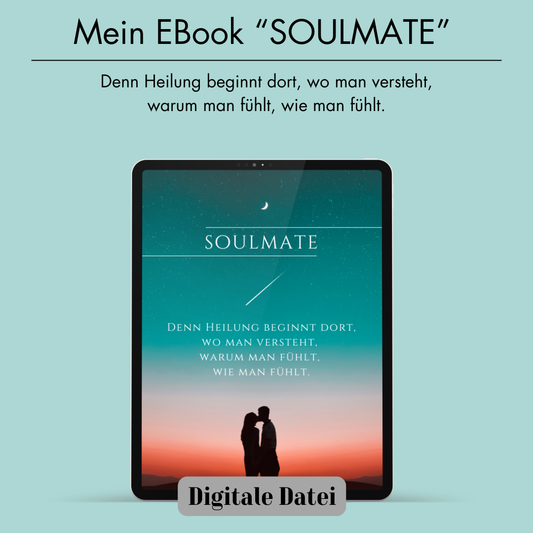 Mein EBook "Soulmate" | Wie sich meine Denkweise entwickelt hat
